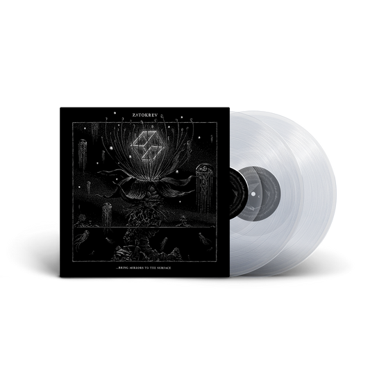 Zatokrev "Bring Mirrors To The Surface" Ultraclear Edition (Ltd. to 200) 2x12"