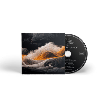 Oh Hiroshima "All Things Shining" CD