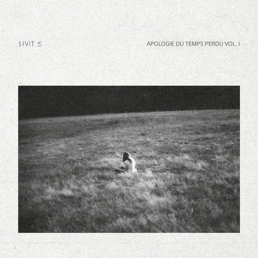 Bruit ≤ "Apologie du temps perdu, Vol. 1 EP" 12"