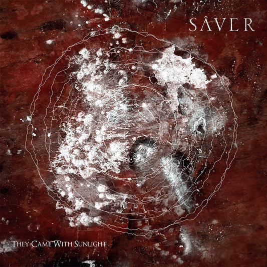 Sâver "They Came With Sunlight" 2x12"